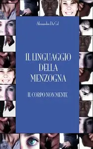 Alessandro Da Col – Il linguaggio della menzogna