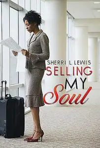 «Selling My Soul» by Sherri L. Lewis