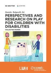 Perspectives and research on play for children with disabilities: Collected papers