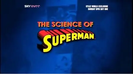 National Geographic - The Science of Superman (2006)