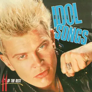 Billy Idol - Idol Songs: 11 Of The Best (Compilation, 1988) - RESTORED