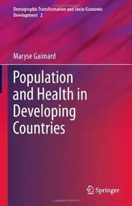 Population and Health in Developing Countries (Demographic Transformation and Socio-Economic Development)