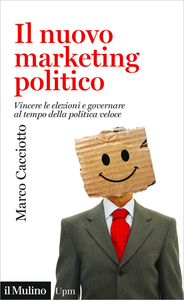 Il nuovo marketing politico - Marco Cacciotto