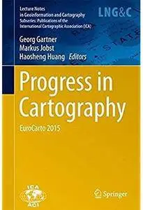 Progress in Cartography: EuroCarto 2015 [Repost]