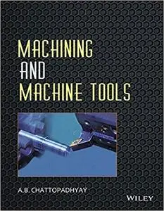 Machining and Machine Tools