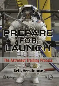 Prepare for Launch: The Astronaut Training Process (Repost)