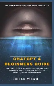 ChatGPT A BEGINNERS GUIDE
