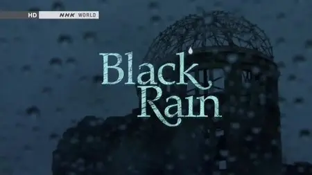 NHK - Black Rain (2012)
