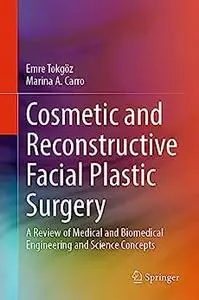 Cosmetic and Reconstructive Facial Plastic Surgery