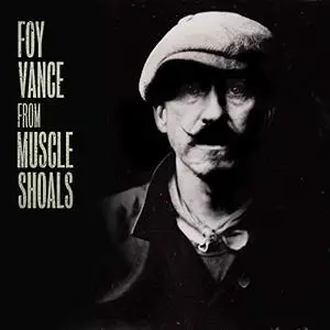 Foy Vance - From Muscle Shoals (2019)