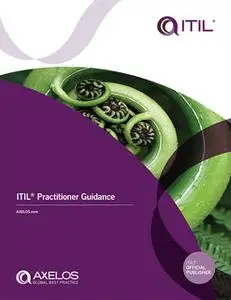 «ITIL® Practitioner Guidance» by AXELOS AXELOS