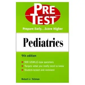 Robert J., M.D. Yetman, Pediatrics: PreTest Self-Assessment and Review  (Repost) 