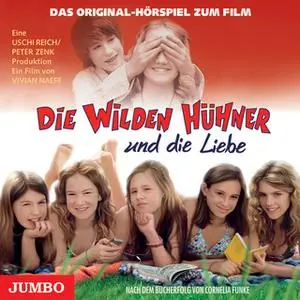 «Die wilden Hühner und die Liebe» by Cornelia Funke