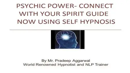 Psychic Powers – Connect With Your Spirit Guide Now