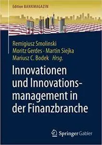 Innovationen und Innovationsmanagement in der Finanzbranche