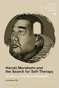 Haruki Murakami and the Search for Self-Therapy: Stories from the Second Basement