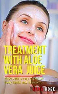 Treatment With Aloe Vera Juice