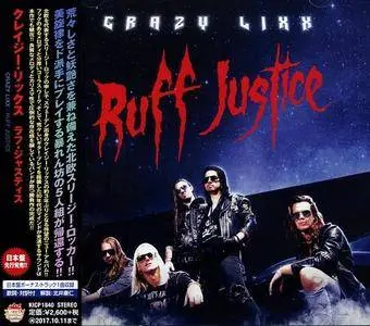 Crazy Lixx - Ruff Justice (Japanese Edition) (2017)