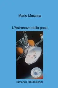 L’Astronave della pace