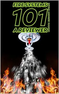 Fire Systems 101: A Reviewer