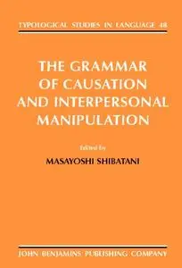 The Grammar of Causation and Interpersonal Manipulation