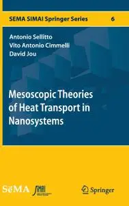 Mesoscopic Theories of Heat Transport in Nanosystems