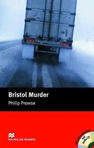 Bristol Murder: Intermediate Level (Macmillian Readers)