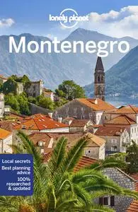 Lonely Planet Montenegro, 4th Edition