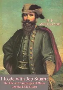 «I Rode with Jeb Stuart» by H.B. McClelland