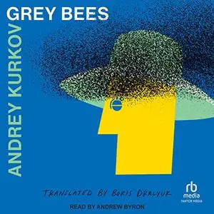 Grey Bees [Audiobook]