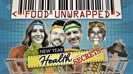 Ch.4 - Food Unwrapped Series 17: New Year Health Secrets (2019)