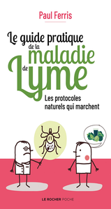 Le guide pratique de la maladie de Lyme - Paul Ferris