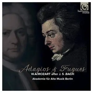 Akademie fur Alte Musik, Berlin - Adagios and Fugues: W.A. Mozart after J.S. Bach (2014) [Official Digital Download 24/96]