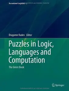 Puzzles in Logic, Languages and Computation: The Green Book (repost)