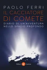 Paolo Ferri - Il cacciatore di comete