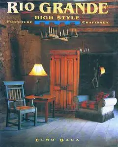 Rio Grande High Style: Furniture Craftsmen