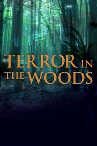 Terror in the Woods S01E01