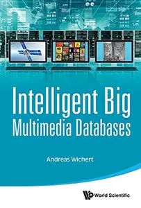 Intelligent Big Multimedia Databases