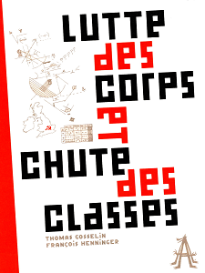 Lutte des Corps et Chute des Classes