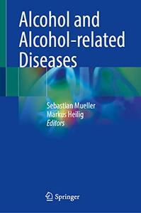 Alcohol and Alcohol-related Diseases