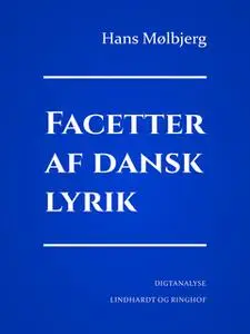 «Facetter af dansk lyrik» by Hans Mølbjerg