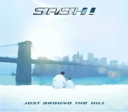 Sash! - Just Around The Hill
