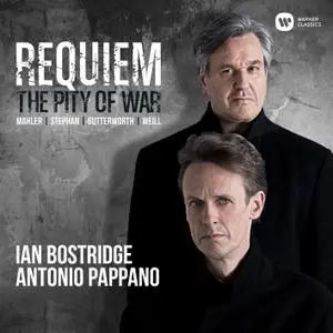 Ian Bostridge & Antonio Pappano - Requiem: The Pity of War (2018) [Official Digital Download 24/96]