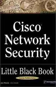 Joe Harris, «Cisco network security. Little Black Book»