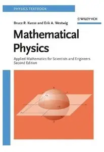 Mathematical Physics: Applied Mathematics for Scientists and Engineers (2nd edition) [Repost]