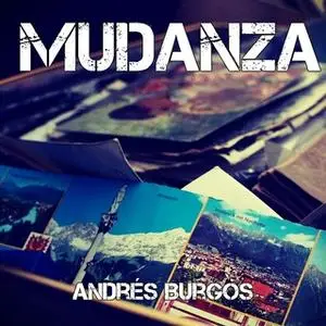 «Mudanza» by Andrés Burgos