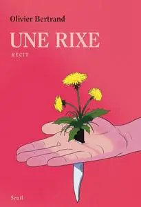 Olivier Bertrand, "Une rixe"