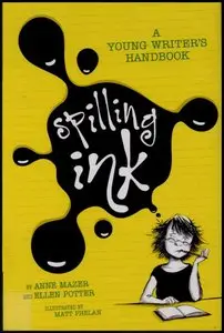 Spilling Ink: A Young Writer's Handbook (repost)