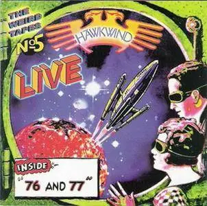 Hawkwind - The Weird Tapes No5: Live '76 & '77 (2000)