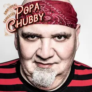 Popa Chubby - Emotional Gangster (2022) [Official Digital Download]
